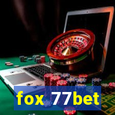 fox 77bet